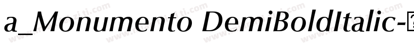 a_Monumento DemiBoldItalic字体转换